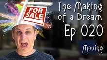 ‘The Making of a Dream’ Episode 20: Moving
