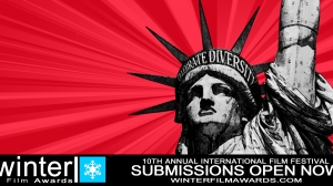 Celebrate Diversity in Film! 10th Annual Winter Film Awards International Film Festival Call for Entries