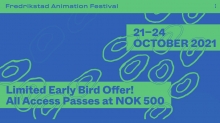 Fredrikstad Animation Festival 2021 – October 21-24 Fredrikstad Animation Festival 2021 – October 21-24