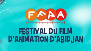 Festival du film d'animation d'Abidjan (Abidjan Animation Film Festival) Call for Entries and Pitches