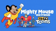 MeTV Toons Announces Return of ‘Mighty Mouse’